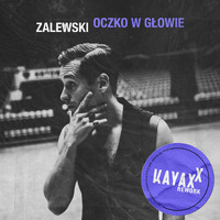 Krzysztof Zalewski - Oczko w głowie (Kayax XX Rework)