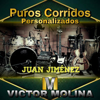Víctor Molina - El Corrido De Juan Jiménez