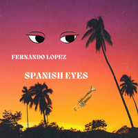 Fernando Lopez - Spanish Eyes