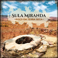 Sula Miranda - Poço Em Terra Seca