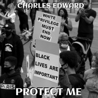 Charles Edward - Protect Me (Explicit)