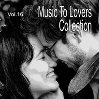 The Strings Of Paris - Music to Lovers Collection, Vol. 16