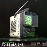 RetroVision - To Be Alright