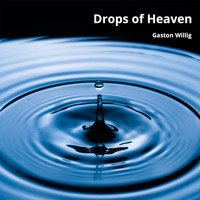 Gaston Willig - Drops of Heaven (Live) (Live)