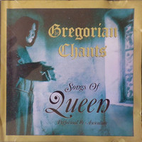 Auscultate - Gregorian Chants Songs of Queen