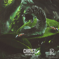 Christ - Caterpillar