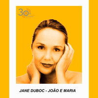 Jane Duboc - João e Maria - 30 Anos Movieplay