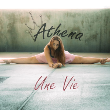 Athena - Une Vie (Explicit)