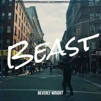 Beverly Wright - Beast (Explicit)