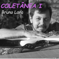 Bruno Lara - Coletânea I