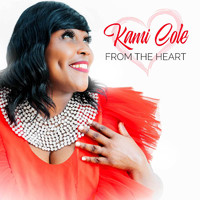 Kami Cole - From the Heart