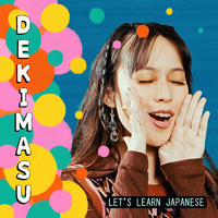 Reese Lansangan - Dekimasu (Let’s Learn Japanese)