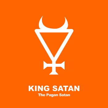 King Satan - The Pagan Satan (Explicit)