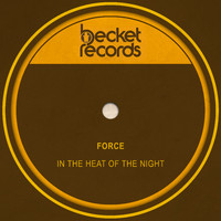 Force - In the Heat of the Night