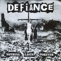 Defiance - Nothing Lasts Forever (Explicit)
