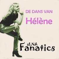 Fanatics - De Dans Van Helene