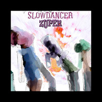Zuper - Slow Dancer