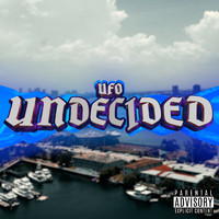 UFO - Undecided (Explicit)