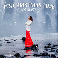Jenn Bostic - It's Christmas Time