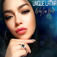 Unique Latina - Baby Come Back