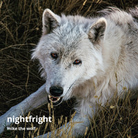 Mike The Wolf - Nightfright (Explicit)