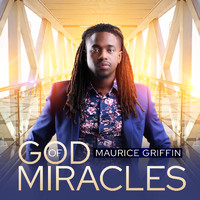 Maurice Griffin - God of Miracles