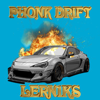 Lern1ks - PHONK DRIFT (Explicit)