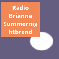 Summernightbrand - Radio Brianna
