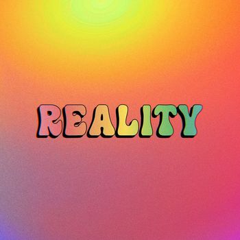 quiet - Reality