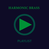 Harmonic Brass - Playlist