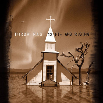 Throw Rag - 13 Ft. And Rising