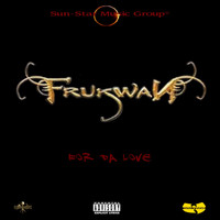 Frukwan - For da Love (Explicit)