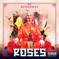 Gennessee - Roses (Explicit)