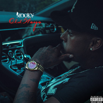 Mooky - Old Ways (Explicit)