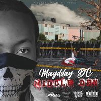 Maydday DC - Middle Day (Maydday Dc - Middle Day (Official Bomb))