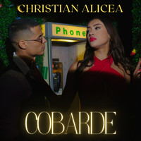 Christian Alicea - Cobarde