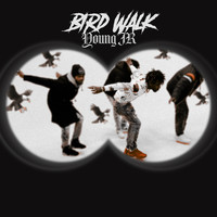 Young Jr - Bird Walk (Explicit)