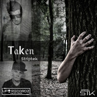 Striptek - Taken