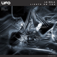 La Dela - Lights On You