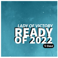 Lady of Victory - Ready for 2022