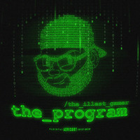The Illestgamer - The Program (Explicit)