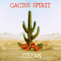 Stefan - Cactus Spirit