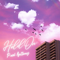 Paul Anthony - Hold On (Explicit)