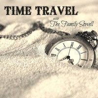 The Family Sowell - Time Travel