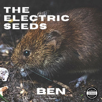 The Electric Seeds - Ben
