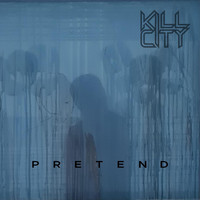 Kill City - Pretend