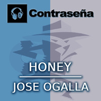 Jose Ogalla - Honey