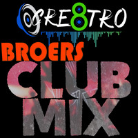 Broers - Broers (Club Mix)