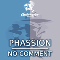 No Comment - Phassion