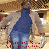 Wilmot Rose - Ms. Beautiful